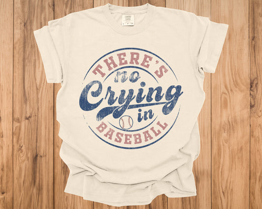 There's no Crying in Baseball Graphic T-Shirt